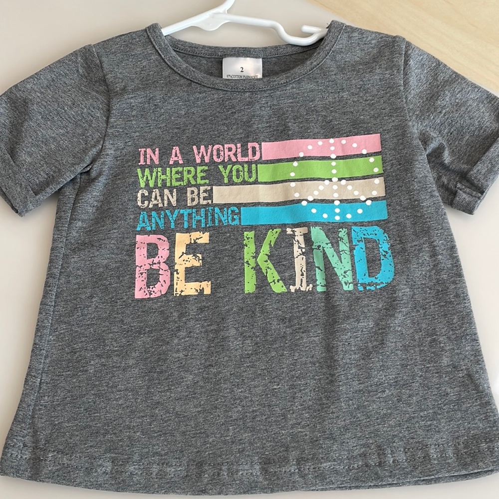 NWOT Be Kind Graphic T-shirt Size 2T